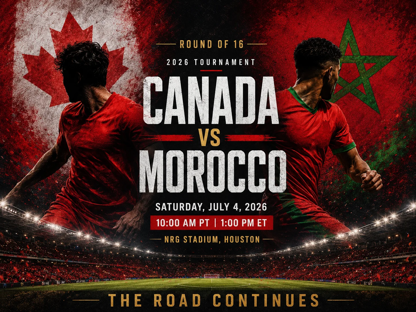 Canada vs Morocco Round of 16 graphic with team silhouettes and flags, Saturday July 4 at NRG Stadium in Houston